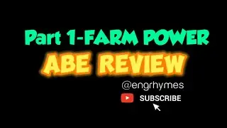Part 1 ABE BOARD EXAM REVIEW - FARM POWER | ENGRhymes