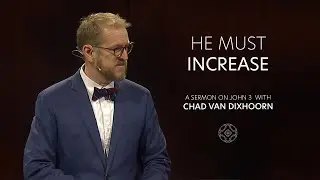 He Must Increase