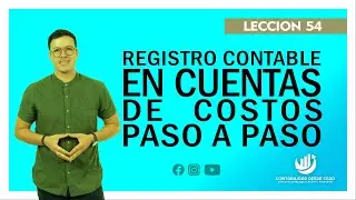 ✅REGISTRO CONTABLE CUENTA DE COSTOS CON EJEMPLOS ✅