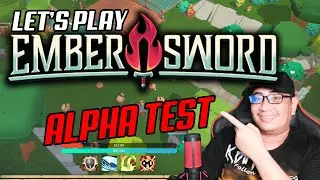 EMBER SWORD ALPHA TESTING: ACTUAL GAMEPLAY