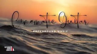 Surprisingly Deep (Cinematic Guitar Background Music ) By Poptronic Sound Corner