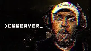 SUPER SPOOKY GAME | OBSERVER - [FULL GAME] WALKTHROUGH