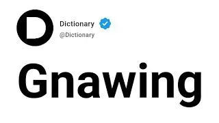 Gnawing Meaning In English