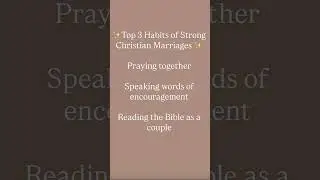 3 habits strong Christian couples practice daily 🙏&hearts;️
