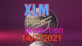 XLM price prediction 14/7/2021