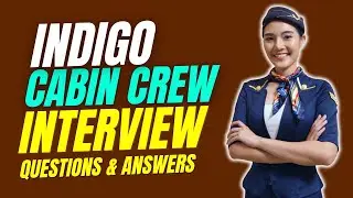 Indigo Cabin Crew Interview Questions and Answers | Interview  Preparations