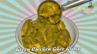 Ghee Green Chicken Masala Gravy without Onions and Tomatoes  4K English #countncookenglish