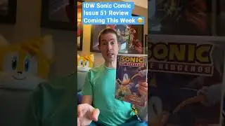 IDW Sonic Issue 51 Review This Week 😊 #sega #sonic #sonicthehedgehog #idwsonic #idwpublishing