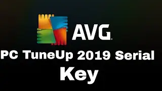 AVG PC TuneUp 2019 Serial key 100% Working