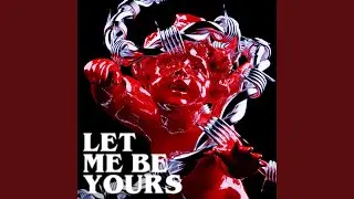 Let Me Be Yours (For The Night)