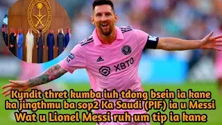 Thmu sop2 ka Saudi public investment fund wat u Messi ruh um tip iakane