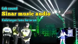 Kedatangan tamu berseragam dicek sound SINAR MUSIC