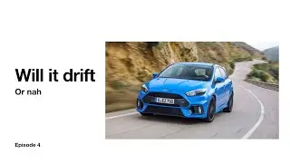 Will it drift or nah [ford focus rs pre-order]