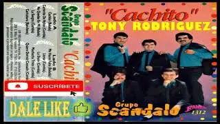 Grupo Scandalo - Cachito