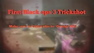 Omega Hitz's First Trickshot on Bo3