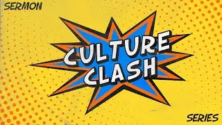 Culture Clash pt.2