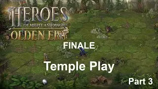 Heroes of Might and Magic: Olden Era - Temple Part 3 - FINALE