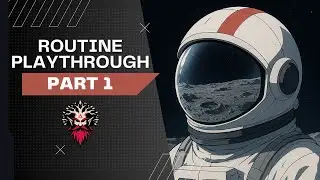 Alien and Blade Runner Vibes (Routine Playthrough Pt 1)