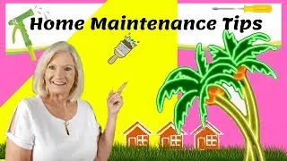 Home Maintenance Tips