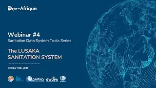 Webinar 4: The Lusaka Sanitation System