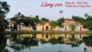 Bài thơ: Làng em - Bích Khê - Hồng Vân