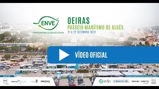 Vídeo Oficial ENVE 2024 Oeiras