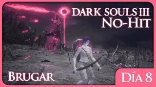 DARK SOULS III | NO-HIT | DÍA 8 [PB12]
