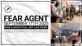 FEAR AGENT @ Emilio's Brick Oven Pizza (Sterling, VA) - September 17th 2025 *FULL SET*