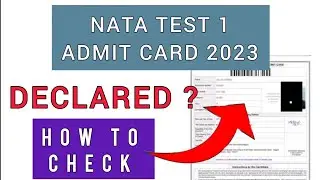 NATA Admit Card 2023 | How To Check NATA Admit Card 2023