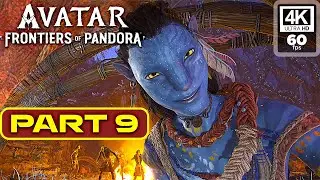 AVATAR FRONTIERS OF PANDORA Walkthrough Part 9 [PC 4K 60FPS]