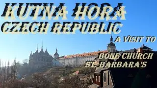 Beautiful Kutna Hora city walk visiting The Bone Church and St. Barbara's Cathedral Street touring.