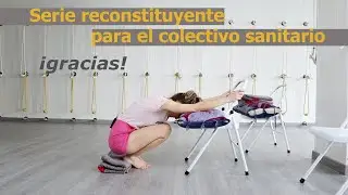 Una serie de Yoga IYENGAR reconstituyente para los sanitarios