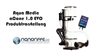 Aqua Medic Acone 1 0 EVO Vorstellung