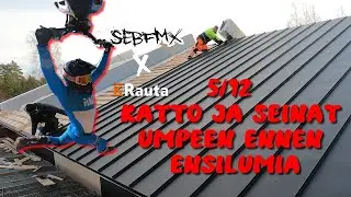 Katto Ja Seinät Umpeen Ennen Ensilumia // Sebfmx X K-rauta Halliprojekti (5/12)