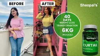 Weight Loss Transformation | 6 Kgs in 40 Days | Customer Feedback | Sheopal's Curtail