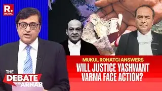 Mukul Rohatgi On The Delhi Judge Cash Scam And What Action Can Be Taken