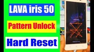 (4K) LAVA iris 50 Unlock Pattern Forgot Password Hard Reset / Urdu Hindi