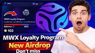 MWX Airdrop Guide | MWX Loyalty Program | New Crypto Airdrop