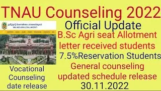 TNAU 2022-23|B.Sc Agri Seat Allotment letter received students|TNAU new Counseling Schedule update