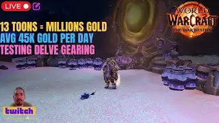 My 13 Toon Setup Makes 45K Gold/Day - 1.35M/Month in WoW!