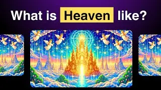 What Does Heaven Actually Look Like?