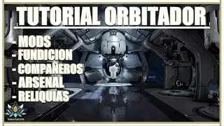 TUTORIAL ORBITADOR para NUEVOS - WARFRAME 2026