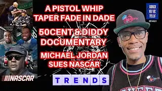50 Cent & Diddy Documentary, MJ Sues Nascar, A Pistol Whip Taper Fade | Brunch Wit The Fellas EP#021