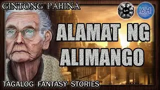ALAMAT NG ALIMANGO - TAGALOG FANTASY STORIES