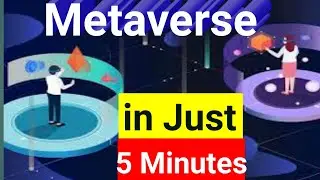 Metaverse explained in 5 minutes |Metaverse explained with examples Easily