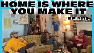 Home Is Where You Make It - Fine By Me Podcast 