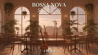 Bossa Nova Relax & Chill ☕ Smooth Jazz Vibes for Work, Study & Coffee Time (1 hour - 4K)