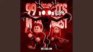 99 NIGHTS IN THE FOREST FUNK (Slowed)