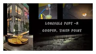 Lonavala Part - 2 | Cooper, Tiger Point#theishuvlogs#youtubevideo#tigerpoint#cooper#