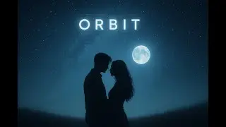 ORBIT &mdash; Ethereal Cinematic Romantic Male Vocal | AureonWav